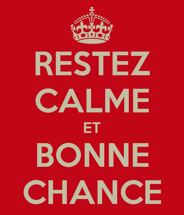 restez-calme-et-bonne-chance.png